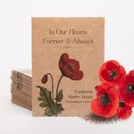 Bentley Seed Co. | Celebration of Life Funeral Favors for Guests | Non-GMO, Non-Coated Flanders Poppy Seed Packets "in Our Hearts Forever and Always" | Sentimental Memorial Service Gift | Pack of 25