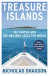 Treasure Islands: Tax Havens and the Men who Stole the World