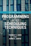 Programming and Scheduling Techniques: Second Edition