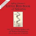 The Little Red Book of Selling: 12.