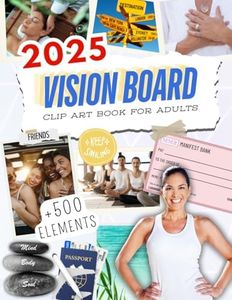 2025 Vision Board Clip Art Book for Adults: Manifest Your Dream Year with 500+ Powerful Images, Words, Quotes & More | Inspirational Pictures for Women and Men