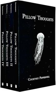 Pillow Thoughts Courtney Peppernell Collection 4 Books Set (Pillow Thoughts, Healing the Heart, Mending the Mind, Stitching the Soul)