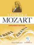 A First Book of Mozart Expanded Edition: For the Beginning Pianist with Downloadable Mp3s (Dover Classical Piano Music for Beginners)