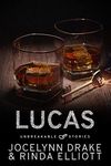 Unbreakable Stories: Lucas (Unbreakable Bonds Short Story Collections Book 1)