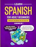 Learn Spanish For Adult Beginners: 