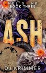 Ash (Hel's Ink - Extended Book 3)