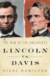 Lincoln vs. Davis: The War of the P