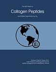 The 2023 Report on Collagen Peptides: World Market Segmentation by City