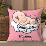 AWANI TRENDS Coming Soon Mumma Pregnant Gift for Wife Women Sister Pregnancy Gift for Baby Shower Printed Cushion Cover(12 X 12 Inch) with Filler-Pink