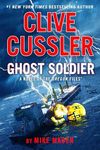 Clive Cussler Ghost Soldier (The Or