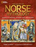 Treasury of Norse Mythology: Stories of Intrigue, Trickery, Love, and Revenge