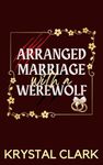 Arranged Marriage with a Werewolf: Knotting and Pregnancy Monster Erotica Paranormal Werewolf Romance (Monster Daddies)