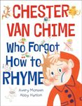 Chester van Chime Who Forgot How to Rhyme