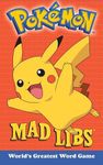 Pokemon Mad Libs: World's Greatest 