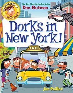 My Weird School Graphic Novel: Dorks in New York!: A Graphic Novel – A Fun-Filled Adventure Through Times Square and Famous Landmarks for Children (Ages 6-10)