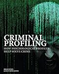 Criminal Profiling: How Psychologic