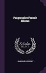 Progressive French Idioms