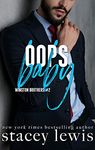 Oops Baby (Winston Brothers Book 2)