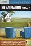 Exploring 3d Animation with Maya 7