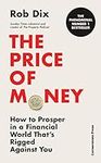 The Price of Money: How to Prosper 