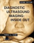 Diagnostic Ultrasound Imaging: Inside Out (Biomedical Engineering)