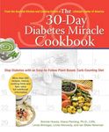 The 30-Day Diabetes Miracle Cookbook: Stop Diabetes with an Easy-to-Follow Plant-Based, Carb-Counting Diet