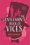 The Gentleman's Book of Vices: A Gay Victorian Historical Romance