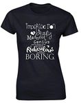 HippoWarehouse Imperfection is beauty, madness is genius and it's better to be absolutely ridiculous than absolutely boring womens fitted short sleeve t-shirt (Specific size guide in description)