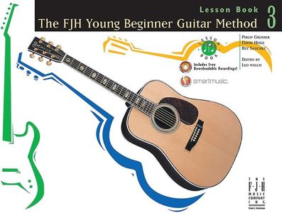 The FJH Young Beginner Guitar Method, Lesson Book 3