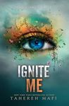 Ignite Me (Shatter Me: Series One, 