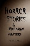 Horror Stories by Victorian Masters