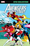 Avengers West Coast Epic Collection: Ultron Unbound (Avengers West Coast Avengers)