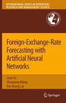 FOREIGN-EXCHANGE-RATE FORECASTING WITH ARTIFICIAL NEURAL NETWORKS: 107 (International Series in Operations Research & Management Science)