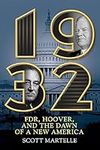 1932: FDR, Hoover and the Dawn of a