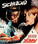 SCHIZOID / X-RAY (4K ULTRA HD / BLU