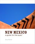 New Mexico: A Guide for the Eyes (Guides for the Eyes)