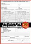 Bus Driver's Vehicle Inspection Report: Vehicle's Daily Inspection Checklist Log Book for Bus Drivers , 200 Single Sided Pages