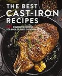 The Best Cast Iron Cookbook: 125 De