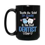 Personalized Name Dentist Coffee Mu