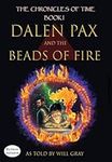 Dalen Pax and the Beads of Fire: Dy