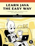 Learn Java the Easy Way: A Hands-On