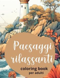 Paesaggi rilassanti: Coloring book per adulti, 50 disegni meravigliosi, formato grande 8,5x11, pagine salva colore per risultati perfetti