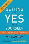 Getting to Yes with Yourself: (and 