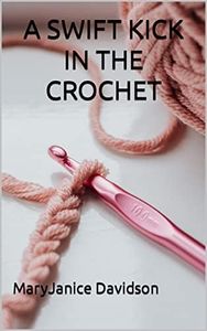 A Swift Kick in the Crochet