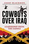 Cowboys Over Iraq: Leadership from the Saddle