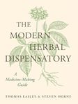 The Modern Herbal Dispensatory: A Medicine-Making Guide