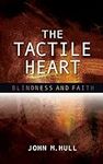 The Tactile Heart: Blindness and Fa