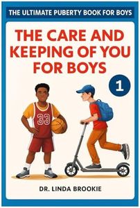 The Ultimate Puberty Book For Boys: The Care and Keeping of you for Boys