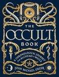 The Occult Book: A Chronological Journey from Alchemy to Wicca, illustrated Edition, September 2023