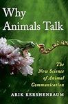 Why Animals Talk: The New Science o